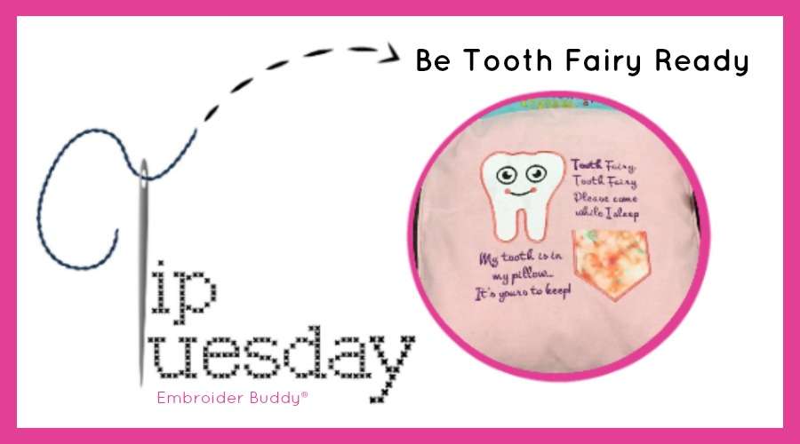 Tip Tuesday: Be Tooth Fairy Ready